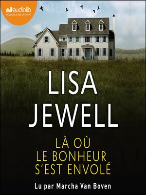cover image of Là où le bonheur s'est envolé
